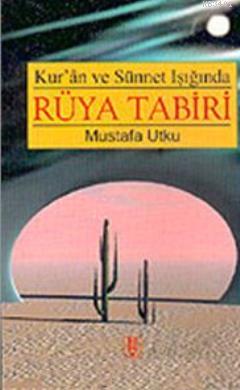 Rüya Tabiri Mustafa Utku