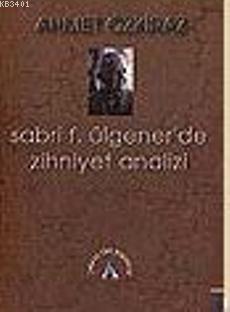 Sabri F. Ülgener'de Zihniyet Analizi Ahmet Özkiraz