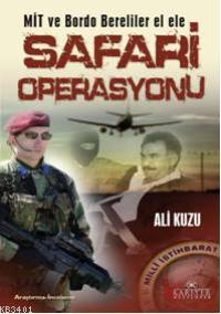 Safari Operasyonu Ali Kuzu