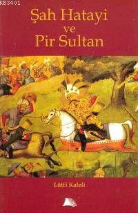 Şah Hatayi ve Pir Sultan