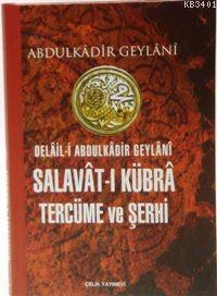 Salavat-ı Kübra Tercüme ve Şerhi (Ciltli)