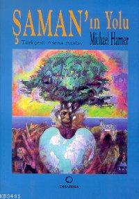 Şamanın Yolu Michael Harner