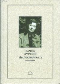 Samiha Ayverdi Bibliyografyası 2 İsmet Binark