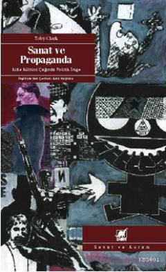 Sanat ve Propaganda Toby Clark