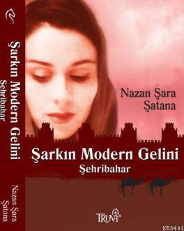 Şarkın Modern Gelini Şehribahar Nazan Şara Şatana