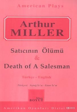 Satıcının Ölümü - Death of A Salesman Arthur Miller
