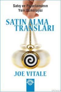 Satın Alma Transları "satış ve Pazarlamanın Yeni Psikokojisi" Joe Vita