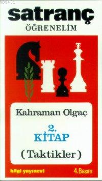 Satranç Öğrenelim 2 - Taktikler Kahraman Olgaç