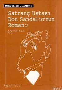Satranç Ustası Don Sandalio'nun Romanı Miguel De Unamuno