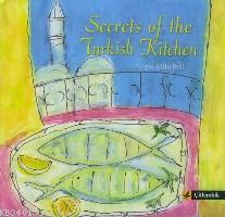 Secrets Of The Turkish Kıtchen Angie Mitchell
