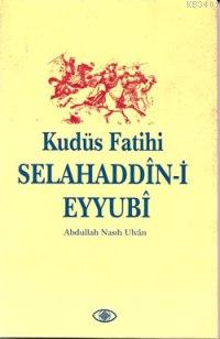 Selahaddin-i Eyyubi Abdullah Nasih Ulvan