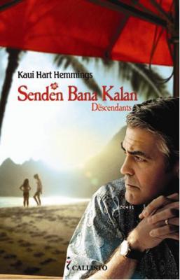 Senden Bana Kalan (Descendants) Kaui Hart Hemmingis