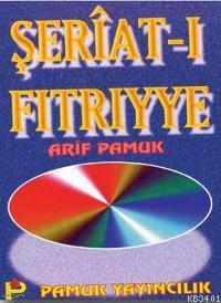 Şeriat-ı Fitriyye (Tasavvuf-014) Arif Pamuk