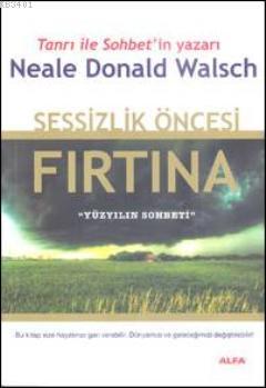 Sessizlik Öncesi Fırtına Neale Donald Walsch