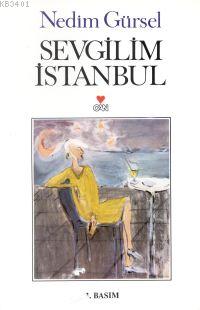 Sevgilim Istanbul Nedim Gürsel