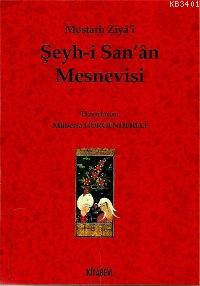 Şeyh-i San'ân Mesnevisi Mostarlı Ziya-i