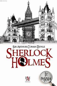 Sherlock Holmes İz Peşinde Arthur Conan Doyle