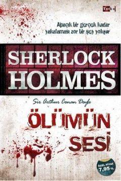 Sherlock Holmes - Ölümün Sesi Arthur Conan Doyle