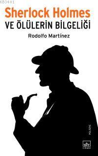 Sherlock Holmes ve Ölülerin Bilgeliği Rodolfo Martinez