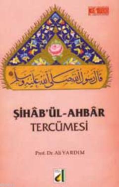 Şiha'bül-Ahbar Tercümesi Ali Yardım