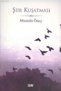 Şiir Kuşatması Mustafa Öneş