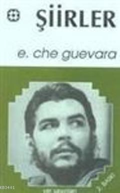 Şiirler Ernesto Che Guevara