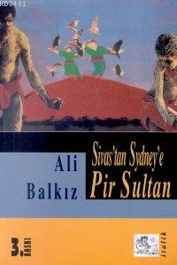 Sivas'tan Sydney'e Pir Sultan