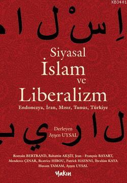Siyasal İslam ve Liberalizm Ayşen Uysal
