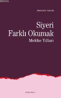Siyeri Farklı Okumak (2 Cilt Tek Kitap) Mehmet Azimli