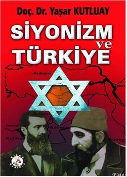 Siyonizm ve Türkiye Yaşar Kutluay