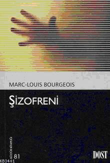 Şizofreni Marc-Louis Bourgeois