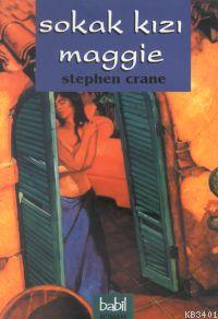 Sokak Kızı Maggie Stephen Crane
