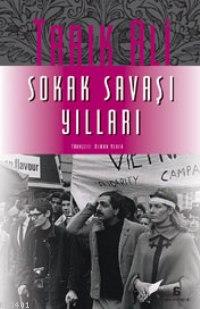 Sokak Savaşı Yılları Tarık Ali