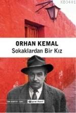 Sokaklardan Bir Kız Orhan Kemal