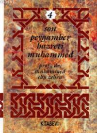 Son Peygamber Hz. Muhammed (4 Cilt, Takım) Muhammed Ebu Zehra