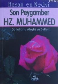 Son Peygamber Ebu`l Hasan Ali En-Nedvi