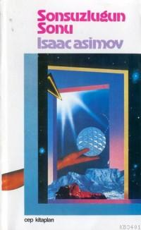Sonsuzluğun Sonu Isaac Asimov