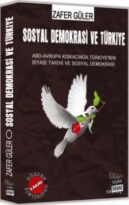 Sosyal Demokrasi ve Türkiye Zafer Güler