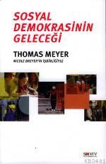 Sosyal Demokrasinin Geleceği Thomas Meyer