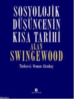 Sosyolojik Düşüncenin Kısa Tarihi Alan Swingewood