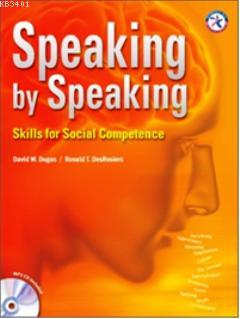Speaking by Speaking: Skills for Social Competence +MP3 CD David W. Du