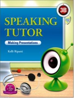 Speaking Tutor 3B +CD (Making Presentations) Kelli Ripatti