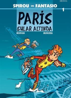 Spirou ve Fantasio 1: Paris Sular Altında Jean David Morvan