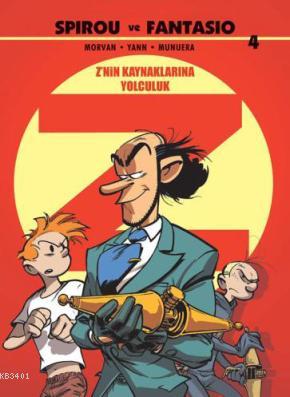 Spirou ve Fantasio 4: Z'nin Kaynaklarına Yolculuk Jean David Morvan