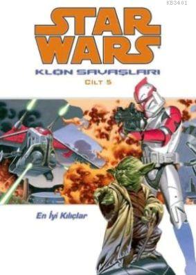 Star Wars Klon Savaşları Cilt:5 John Ostrander