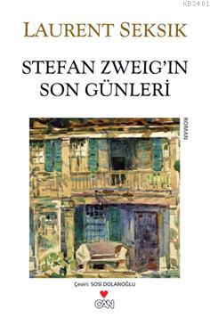Stefan Zweig'in Son Günleri Laurent Seksik