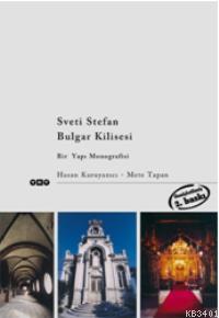 Stevi Stevan Kilisesi Bulgar Kilisesi Hasan Kuruyazıcı