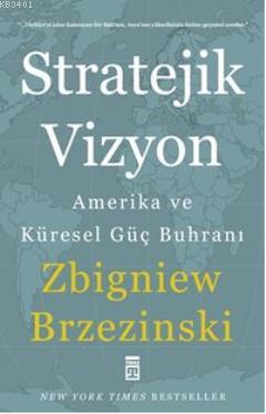 Stratejik Vizyon Zbigniew Brzezinski