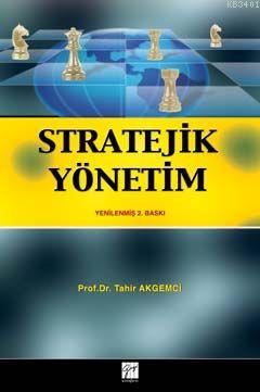 Stratejik Yönetim Tahir Akgemci