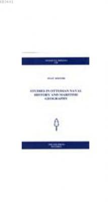 Studies in Ottoman Naval History and Maritime Geography Svat Soucek